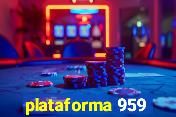 plataforma 959